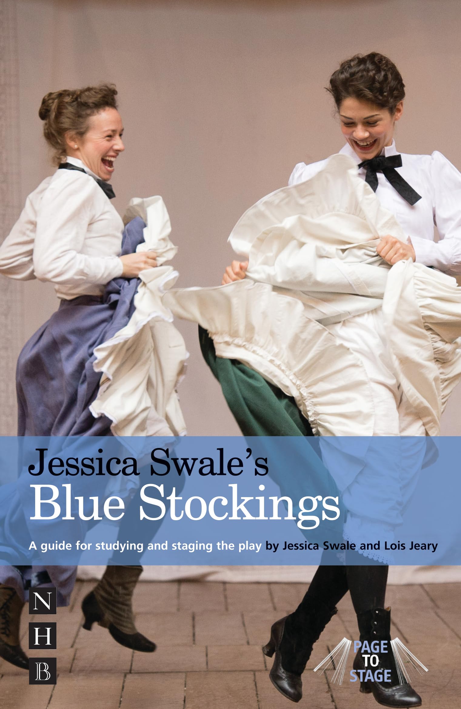 Jessica Swale's Blue Stockings: A Guide for Studying and Staging the Play book