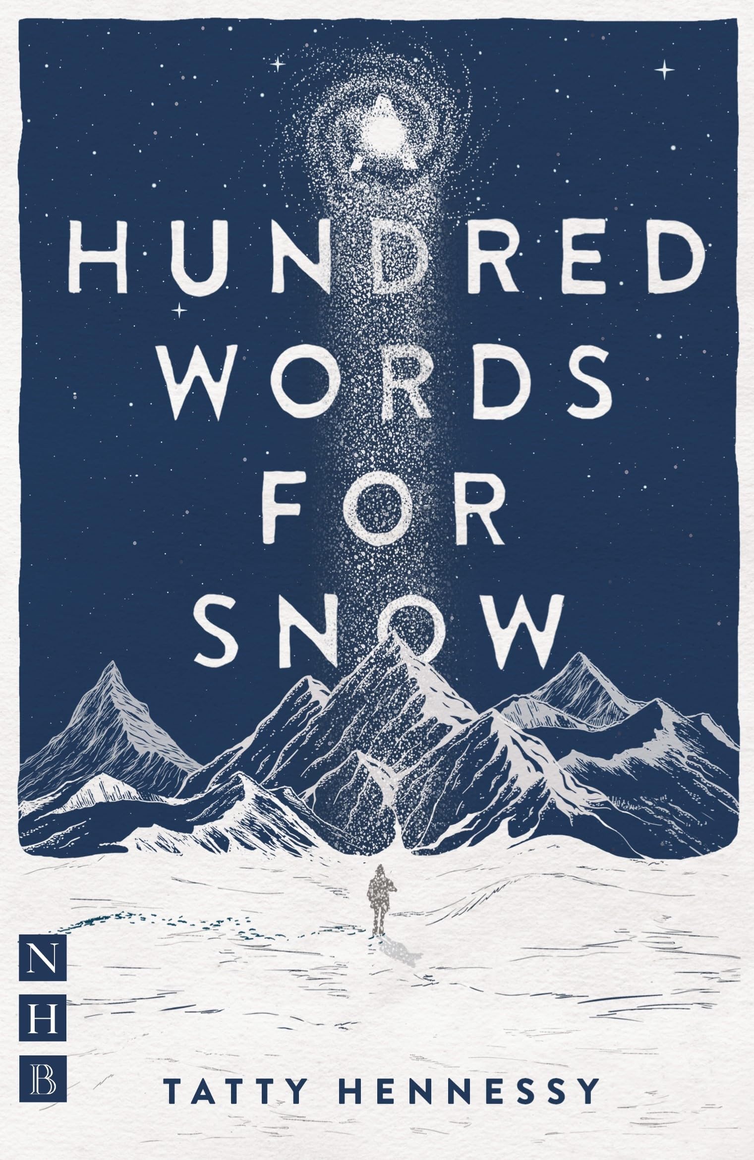 A Hundred Words for Snow (NHB Modern Plays) Drama