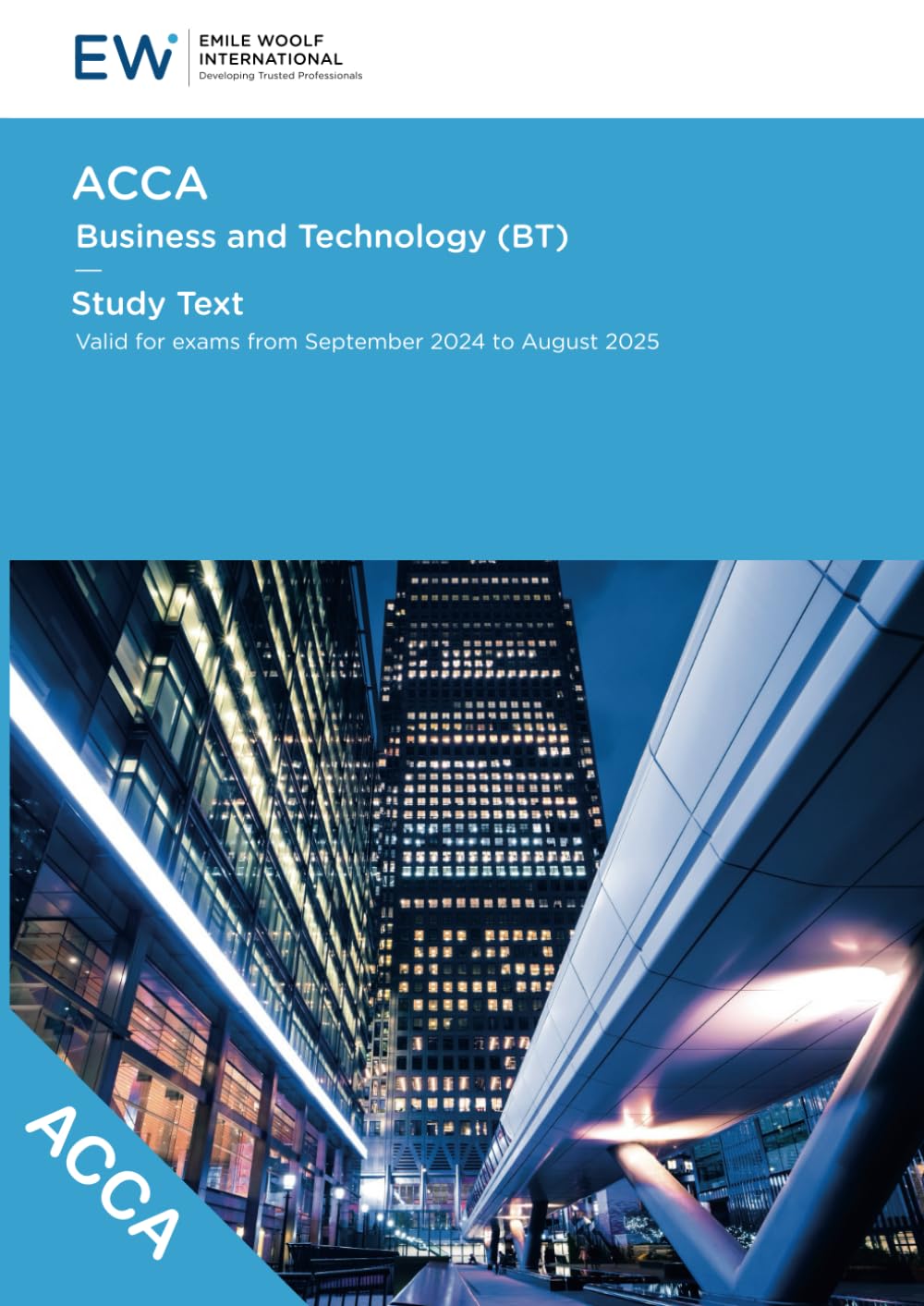 ACCA Business and Technology (BT) Study Text - 2024-25 (ACCA - 2024-25) Business, Finance & Career