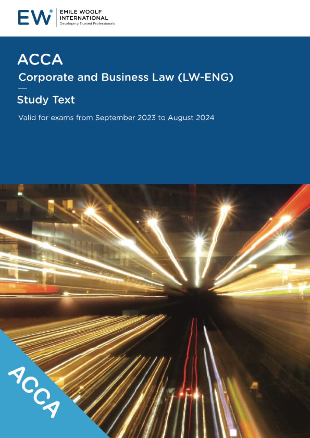 ACCA Corporate and Business Law (LW-ENG) Study Text - 2023-24 (ACCA - 2023-24) Business, Finance & Career