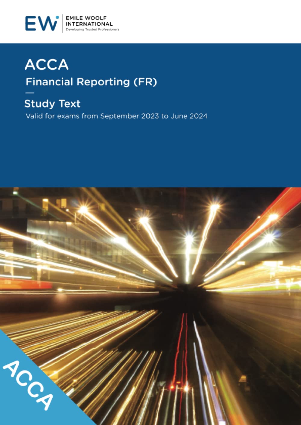 ACCA Financial Reporting (FR) - Study Text - 2023-24 (ACCA - 2023-24) Business, Finance & Career