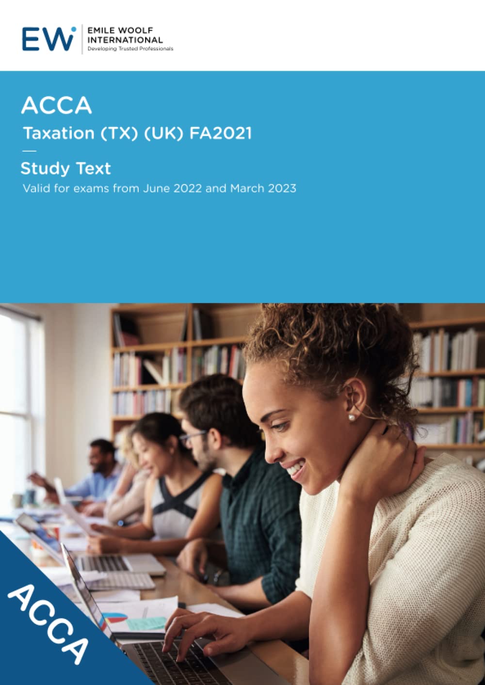 ACCA Taxation (TX) (UK) FA2021 - Study Text - 2022-23 (ACCA - 2022-23) Business, Finance & Career