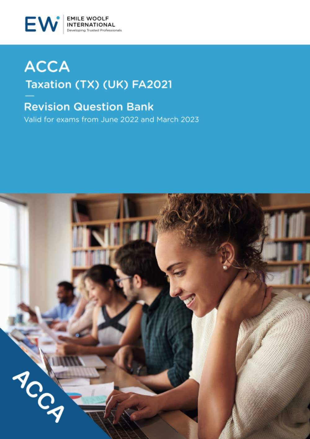 ACCA Taxation (TX) FA2021 - Revision Question Bank - 2022-23 (ACCA - 2022-23) Business, Finance & Career