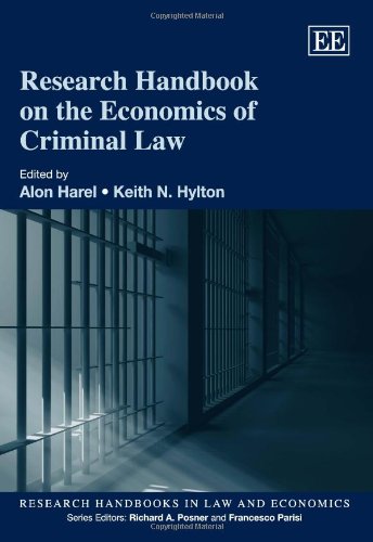 Research Handbook on the Economics of Criminal Law (Research Handbooks in Law and Economics) Law
