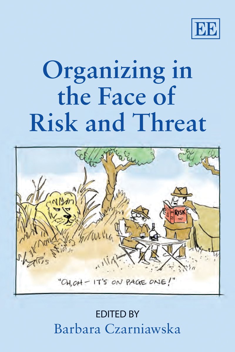Organizing in the Face of Risk and Threat Business, Finance & Career