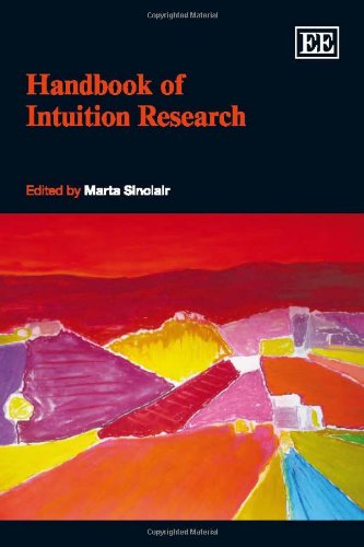 Handbook of Intuition Research (Research Handbooks in Business and Management series) Business, Finance & Career