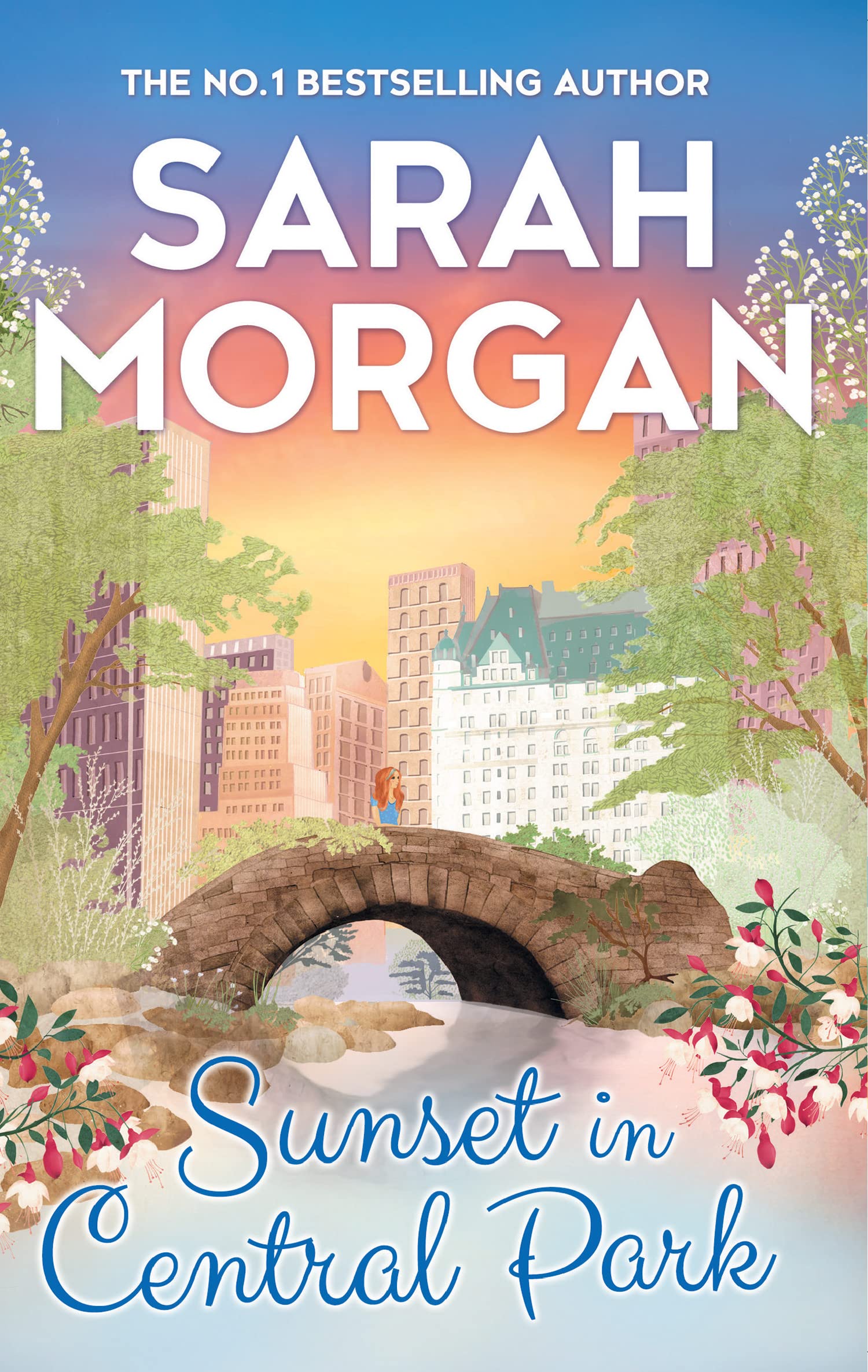 Sunset In Central Park: The Perfect Romantic Comedy to Curl Up with This Autumn (From Manhattan with Love): a heartwarming and feel good romance novel from the Sunday Times bestselling author Contemporary literature Books