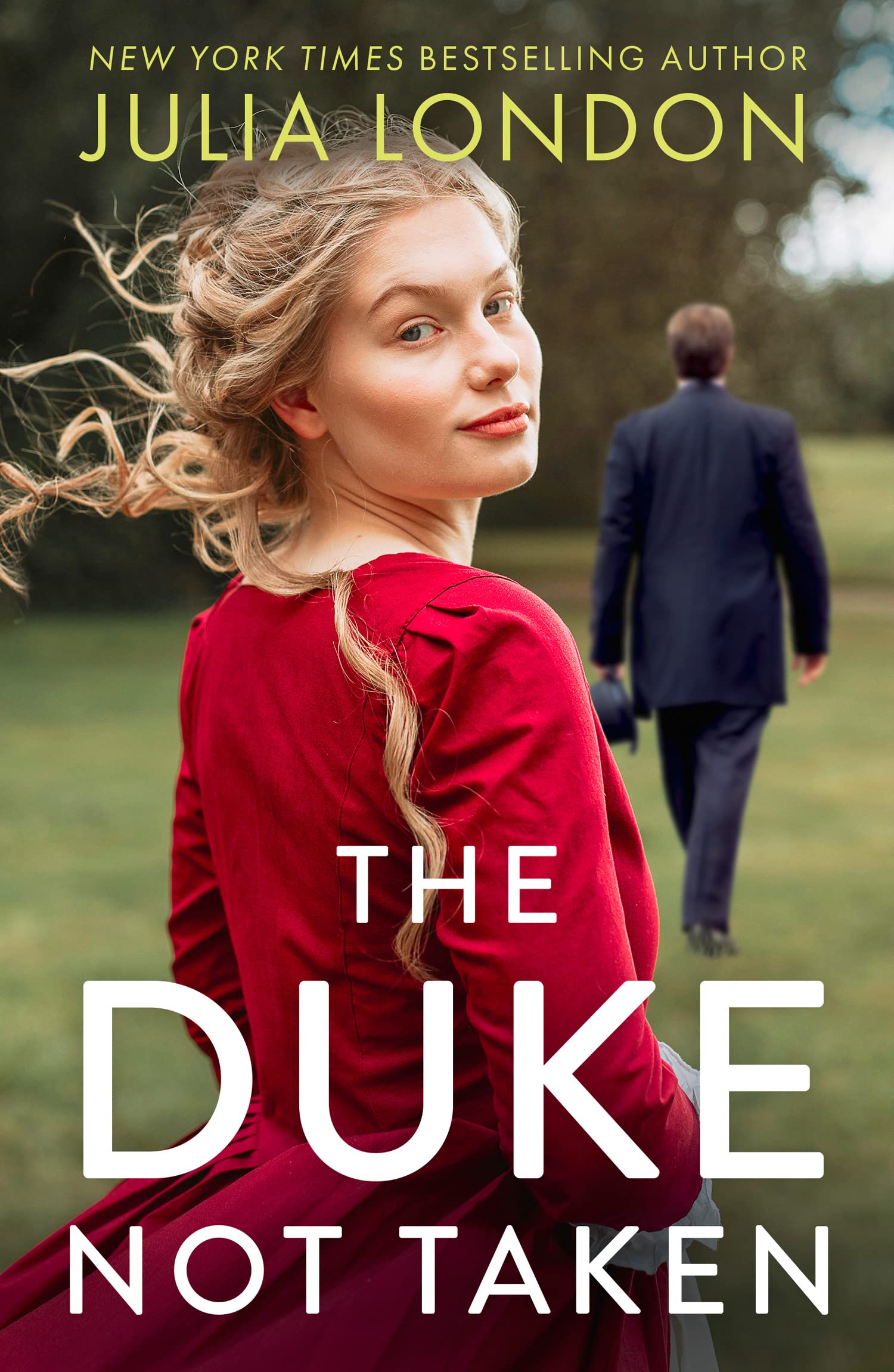 The Duke Not Taken: The new historical romance of second chances and finding love in the most unexpected of places. Perfect for fans of Sarah Ferguson, Duchess of York (A Royal Match) Historical Fiction