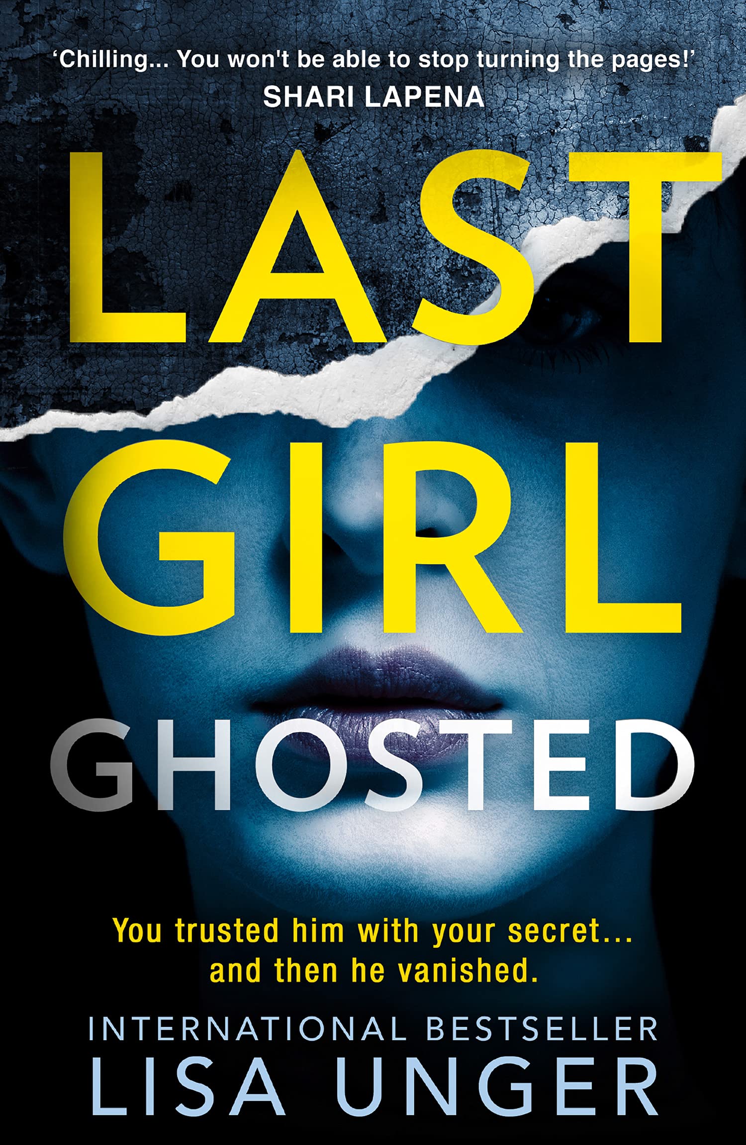 Last Girl Ghosted: An absolutely gripping thriller from the New York Times bestselling author of Confessions on the 7:45 Contemporary literature Books