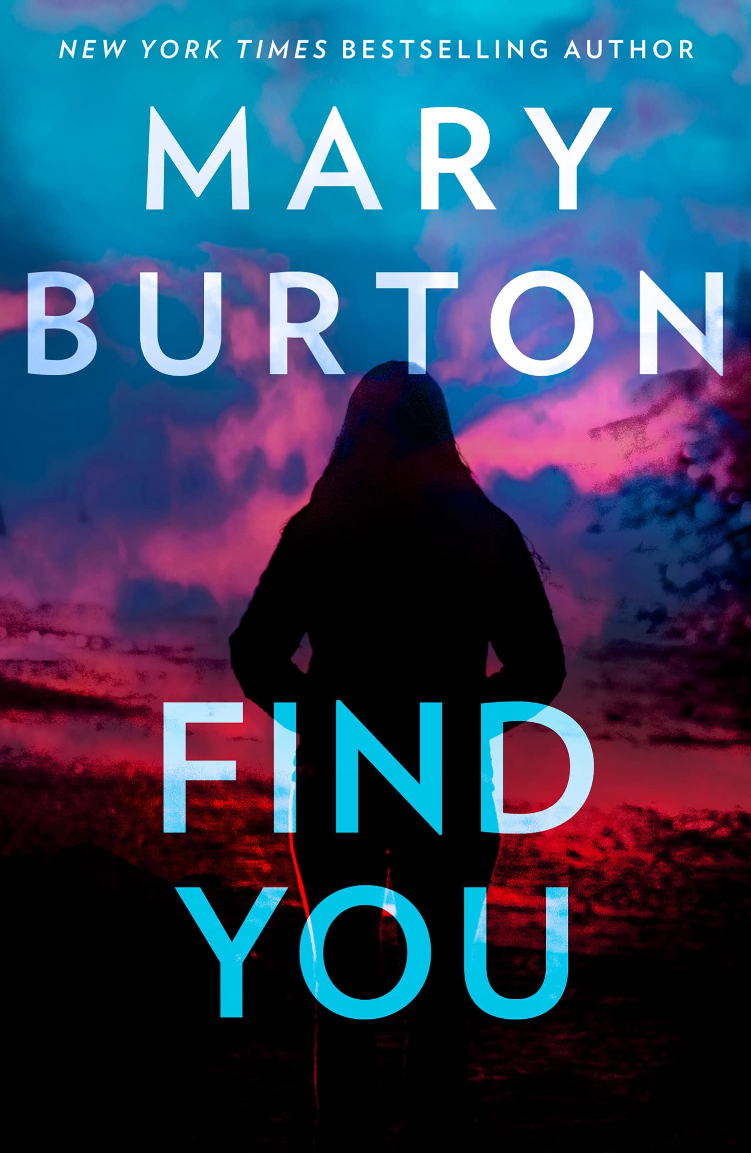 Find You: A thrilling novel from USA Today and New York Times bestselling author Mary Burton Death & Mourning