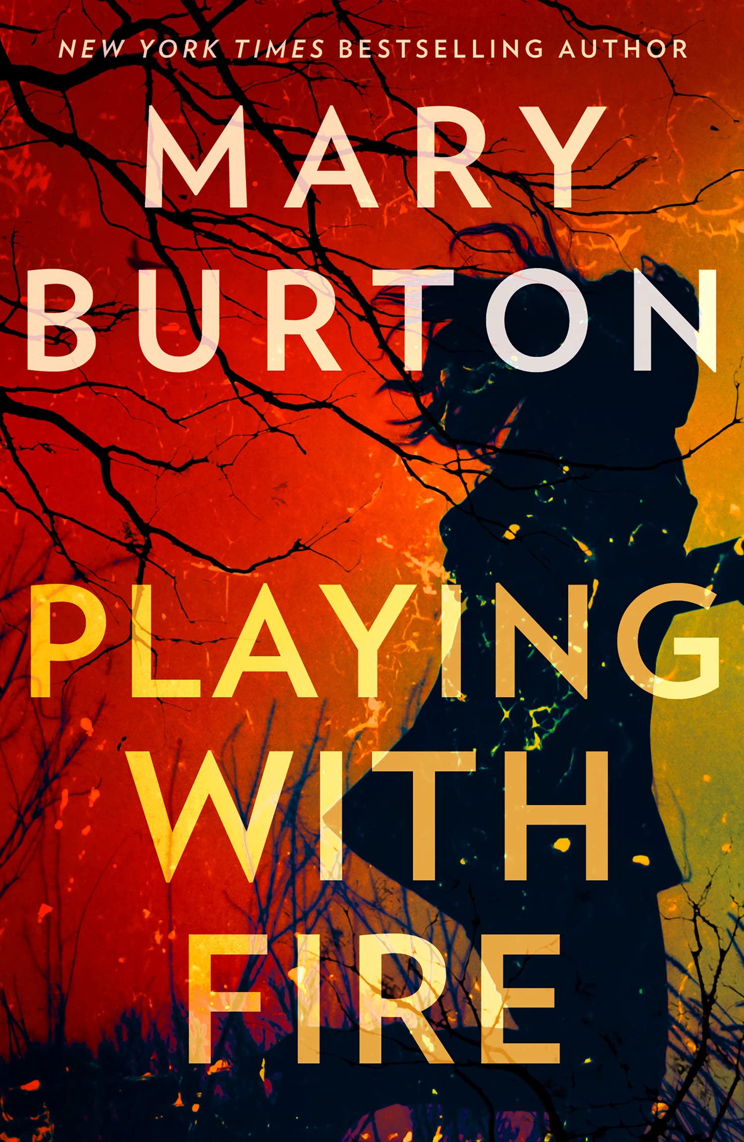 Playing With Fire: An unputdownable suspense novel from bestselling author Mary Burton Action & Adventure