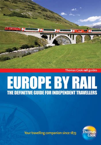 Thomas Cook Rail Guides: Europe by Rail - The Definitive Guide for Independent Travellers Leisure, Home & Garden