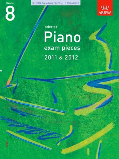 Selected Piano Exam Pieces 2011 & 2012, Grade 8 (ABRSM Exam Pieces) Sheet Music