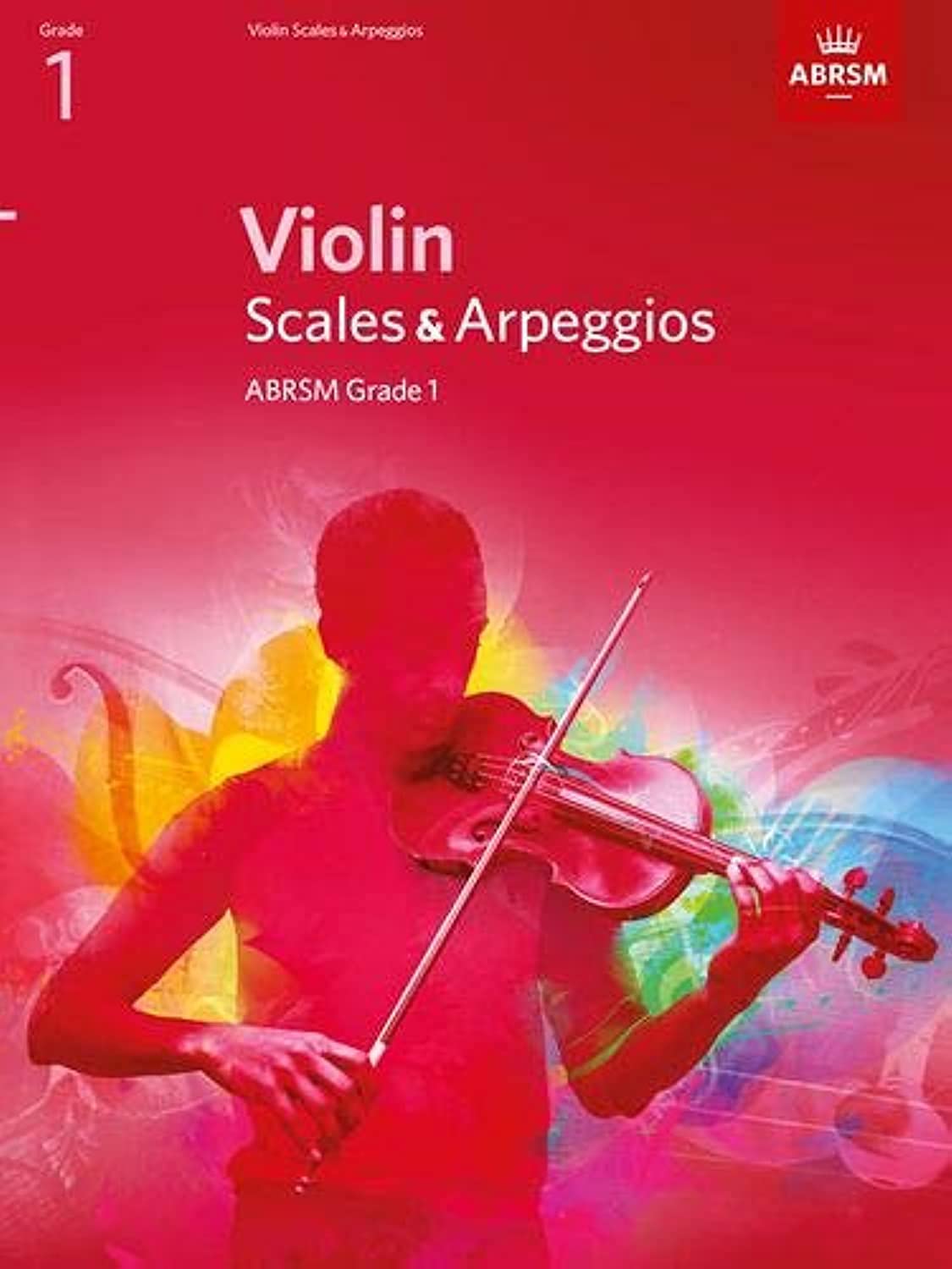 Violin Scales & Arpeggios, ABRSM Grade 1: from 2012 (ABRSM Scales & Arpeggios) Arts & Music