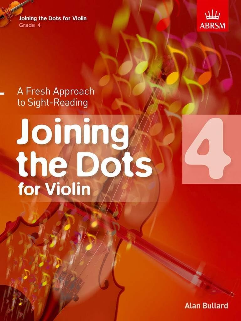 Joining the Dots for Violin, Grade 4: A Fresh Approach to Sight-Reading (Joining the dots (ABRSM)) Arts & Music