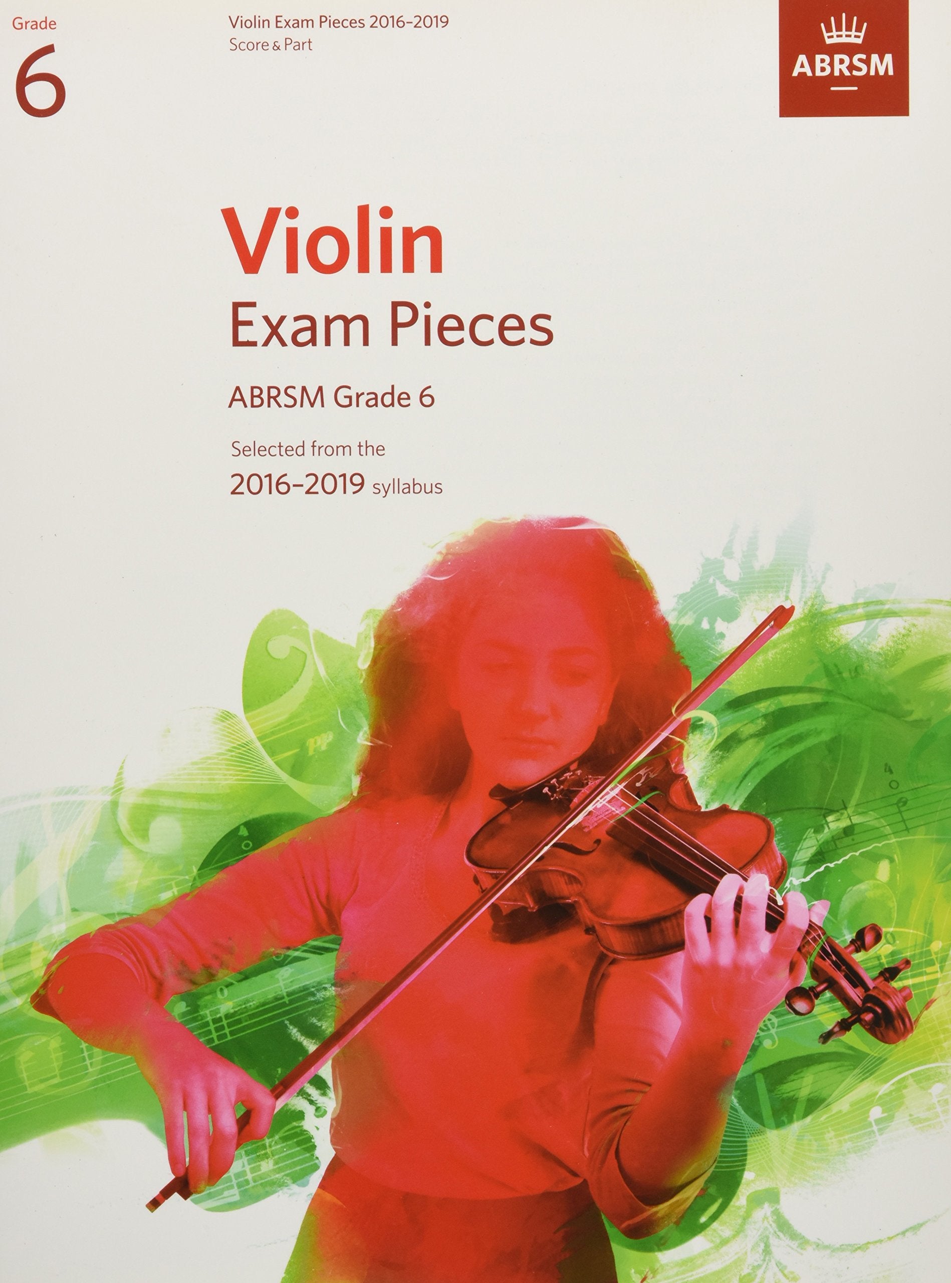 Violin Exam Pieces 2016-2019, ABRSM Grade 6, Score & Part: Selected from the 2016-2019 syllabus (ABRSM Exam Pieces) Sheet Music