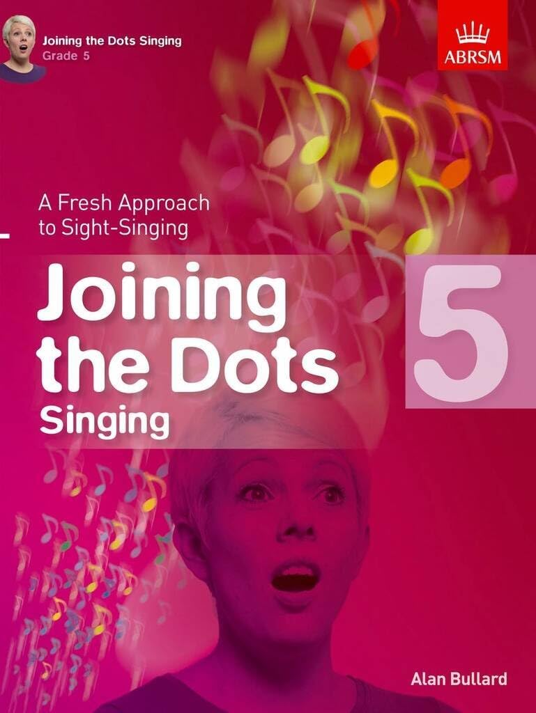 Joining the Dots Singing, Grade 5: A Fresh Approach to Sight-Singing (Joining the dots (ABRSM)) Sheet Music