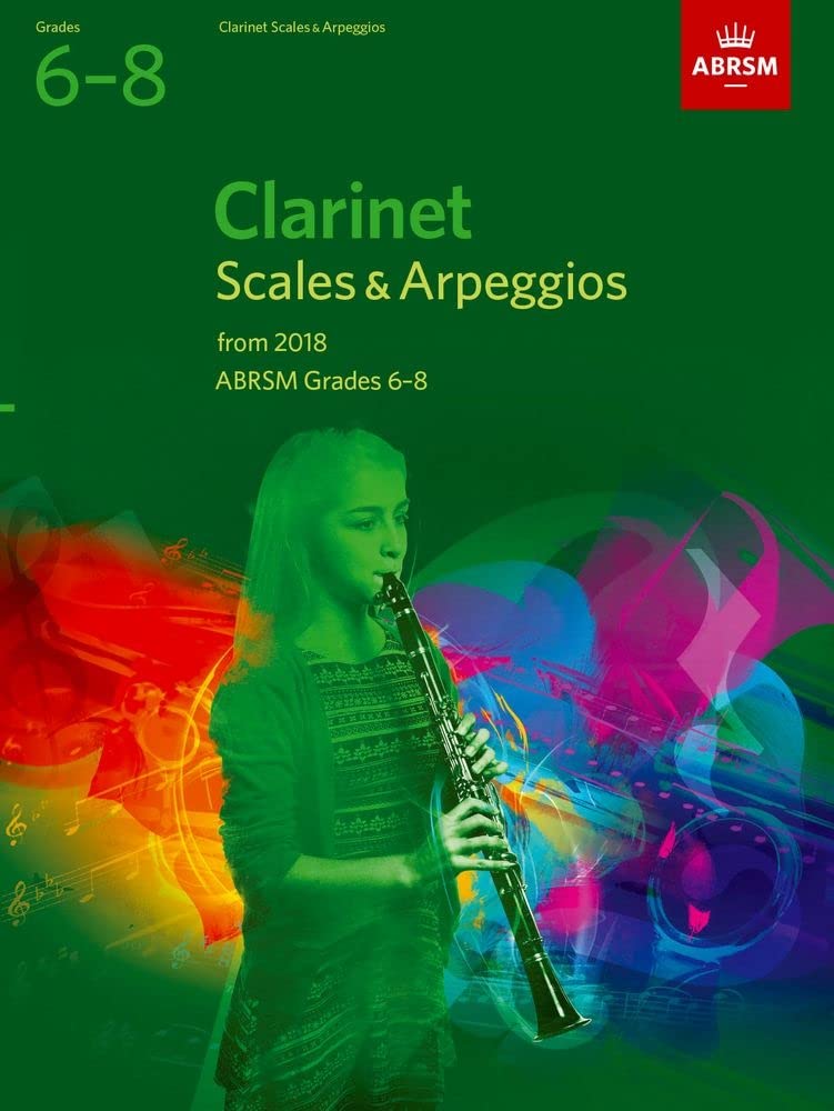Clarinet Scales & Arpeggios, ABRSM Grades 6-8: from 2018 book