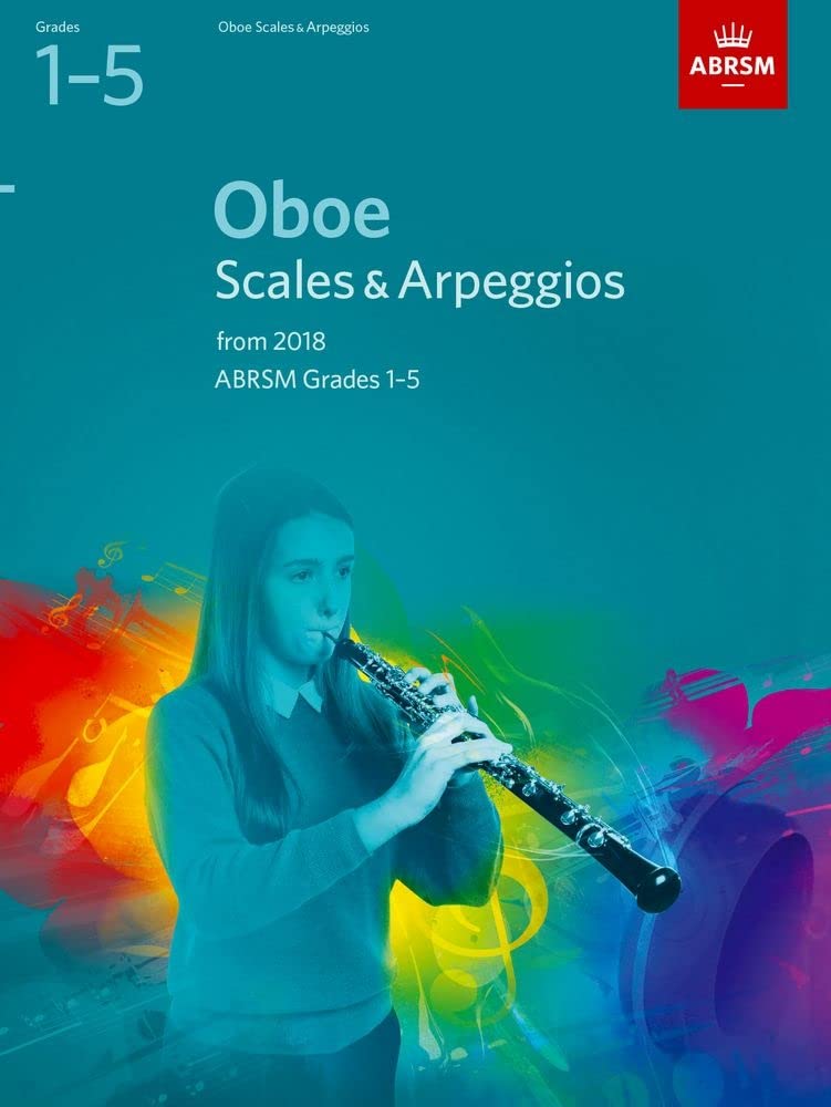 Oboe Scales & Arpeggios, ABRSM Grades 1-5: from 2018 (ABRSM Scales & Arpeggios) Sheet Music