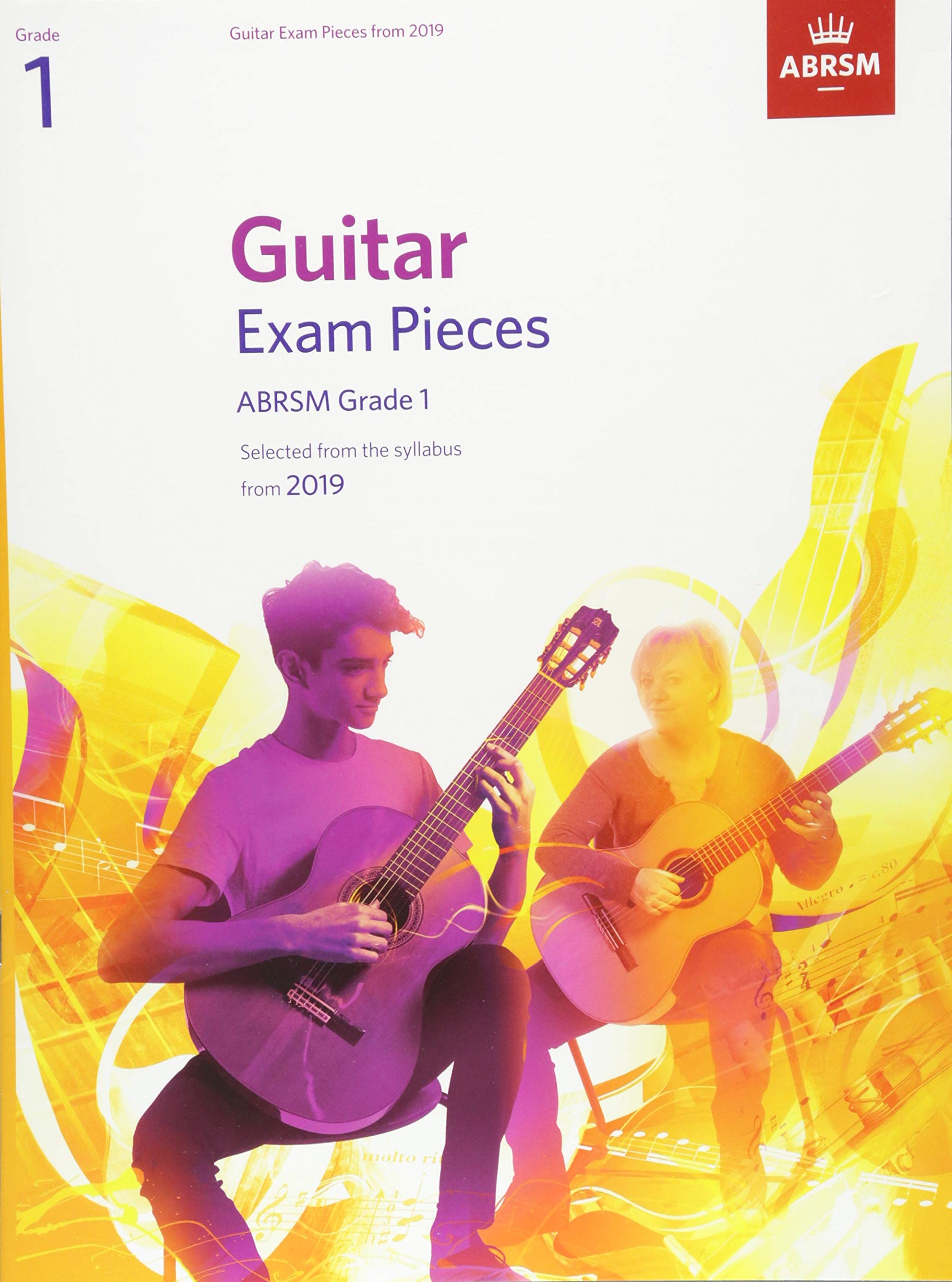 Guitar Exam Pieces from 2019, ABRSM Grade 1: Selected from the syllabus starting 2019 (ABRSM Exam Pieces) Arts & Music