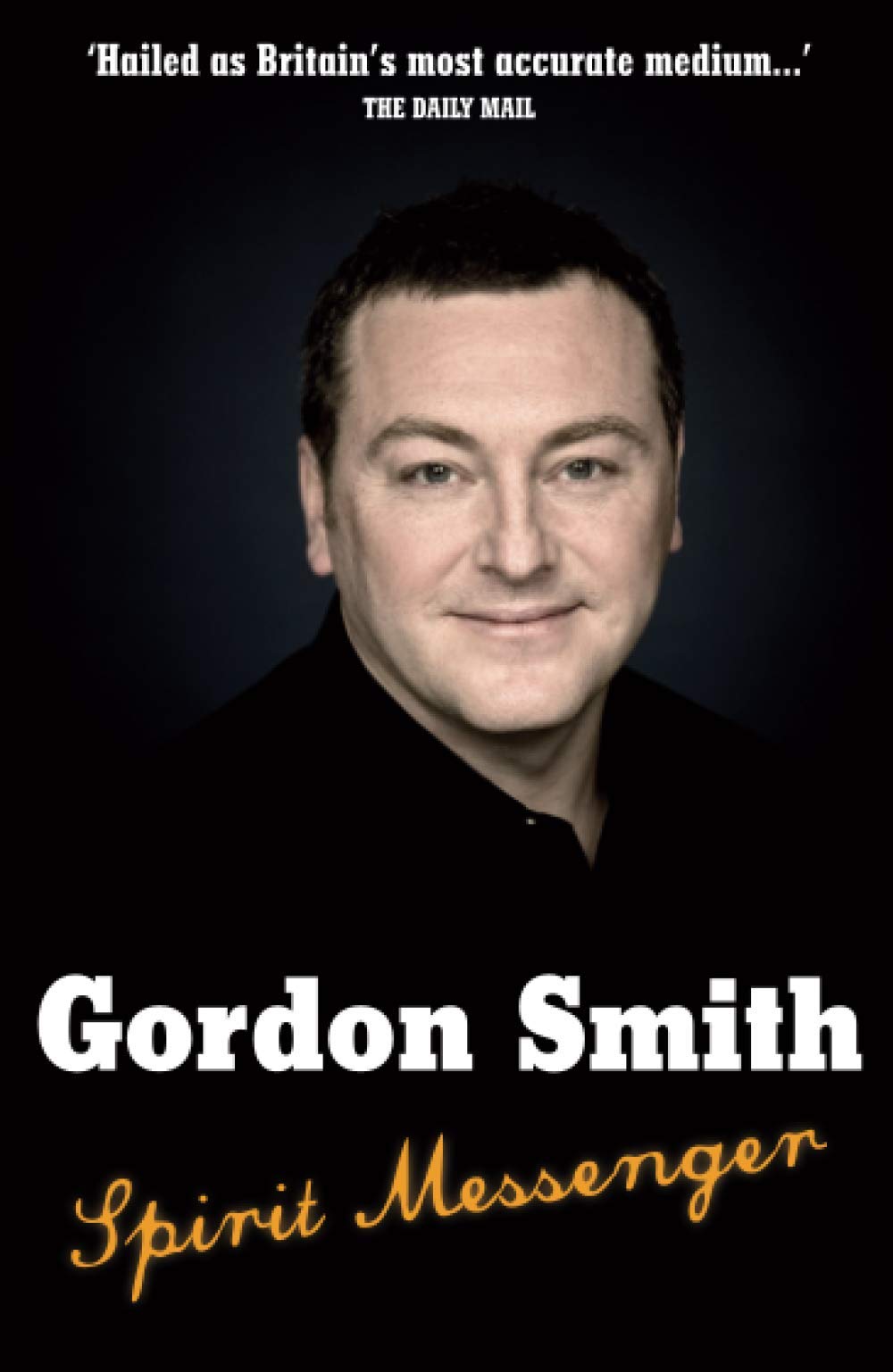 Smith, G: Spirit Messenger Memories