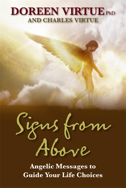 Signs From Above: Angelic Messages To Guide Your Life Choices Religion & Esotericism