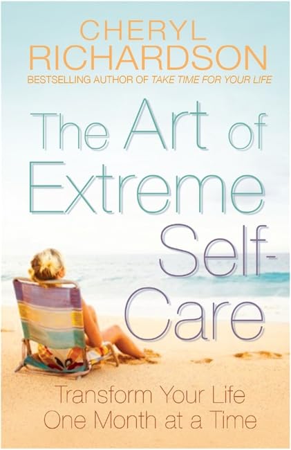 The Art of Extreme Self-Care Business, Finance & Career