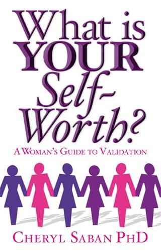 What Is Your Self-Worth?: A Woman's Guide to Validation book