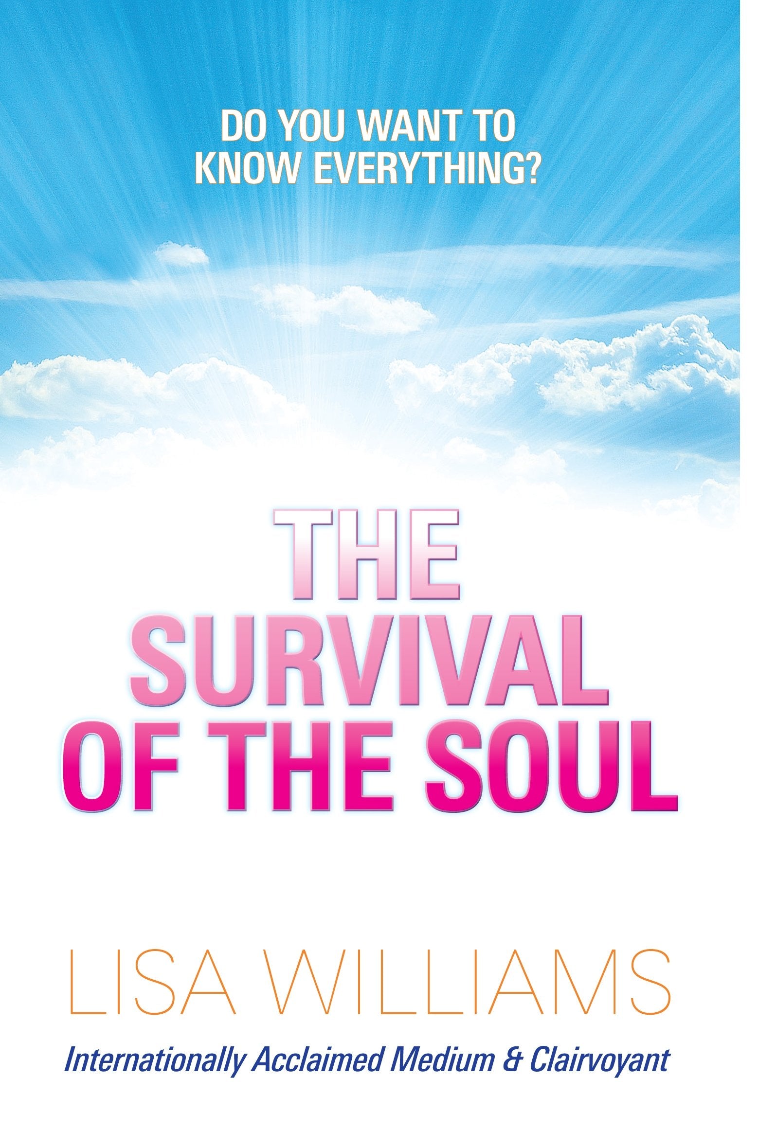 The Survival of the Soul: Do you want to know everything? Death & Mourning