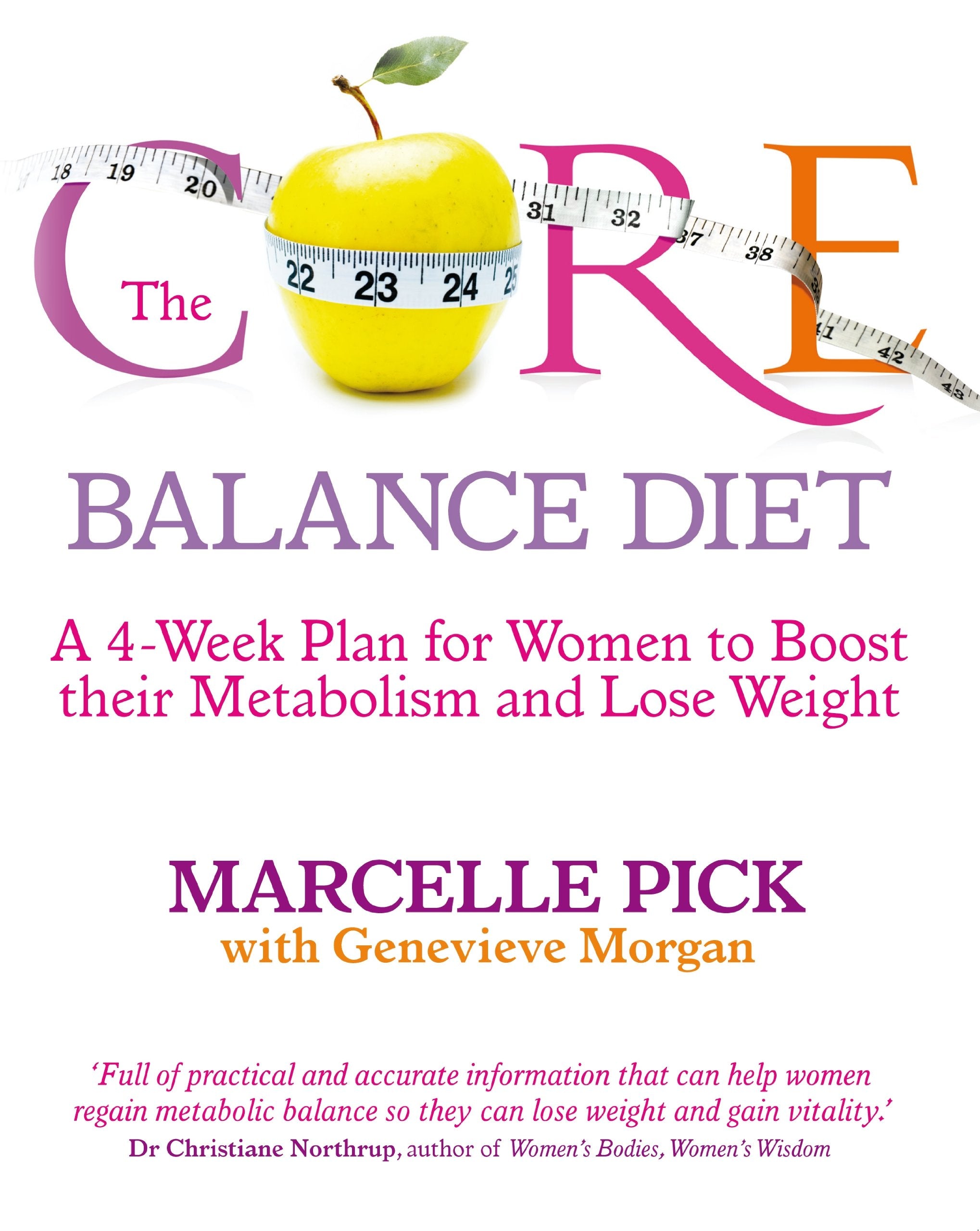 The Core Balance Diet: A 4-Week Plan for Women to Boost their Metabolism and Lose Weight book