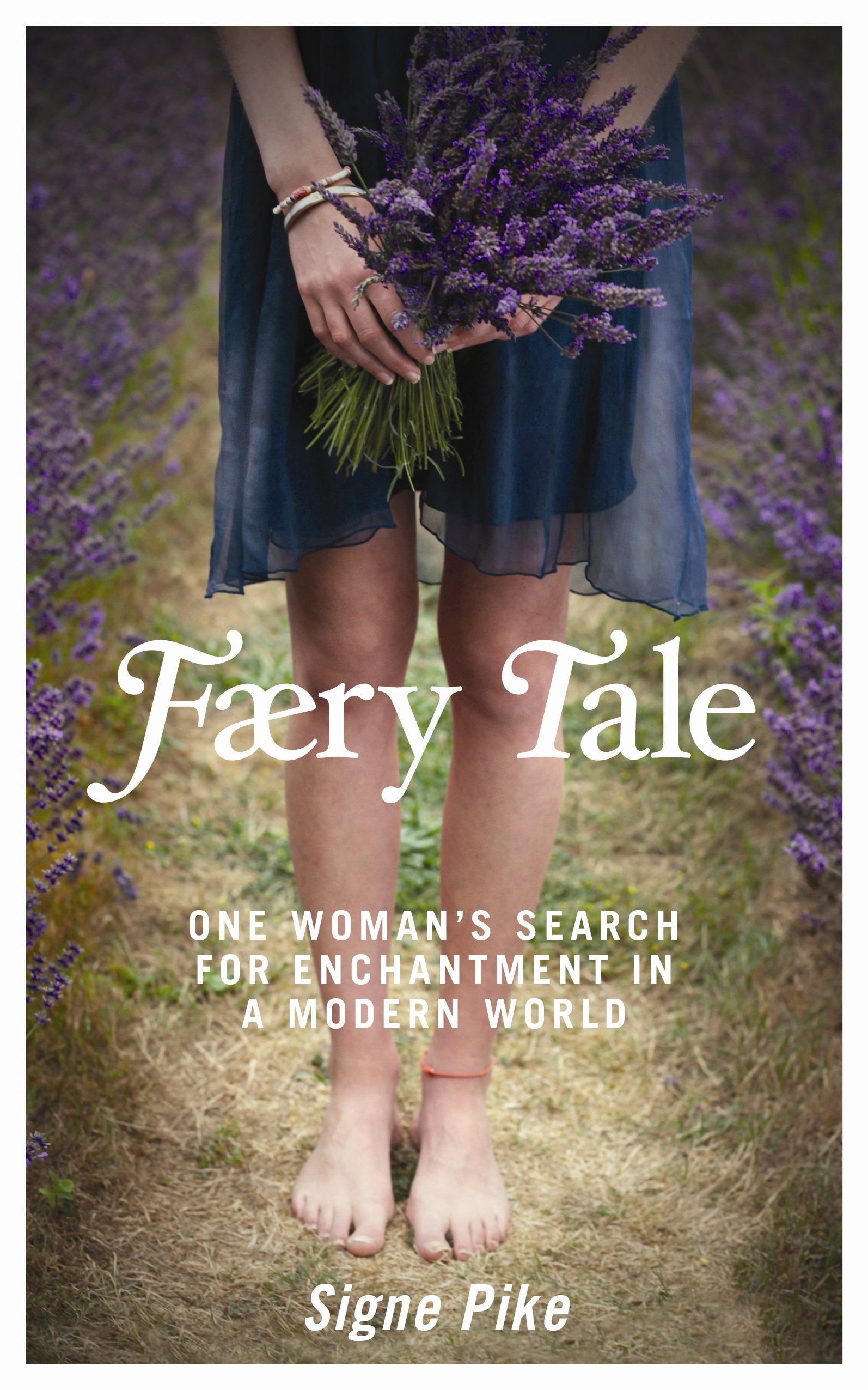 Faery Tale: One Woman's Search for Enchantment in a Modern World Memories