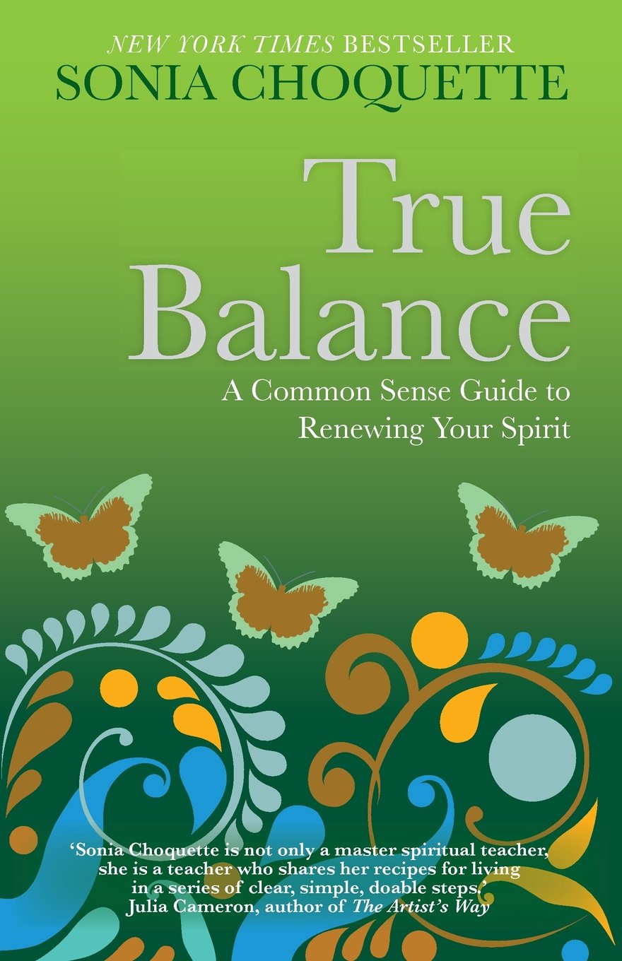 True Balance: A Common Sense Guide to Renewing Your Spirit Religion & Esotericism