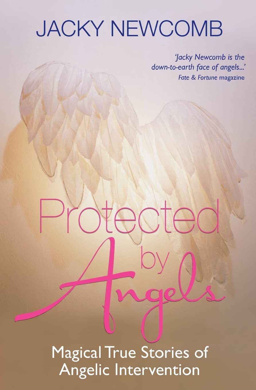 Protected by Angels: Magical True Stories of Angelic Intervention Religion & Esotericism
