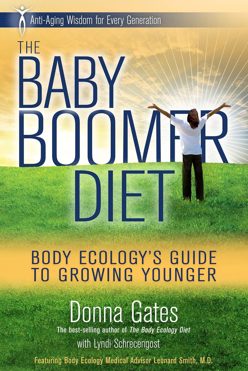 The Baby Boomer Diet: Body Ecology's Guide to Growing Younger Health, Nutrition & Fitness