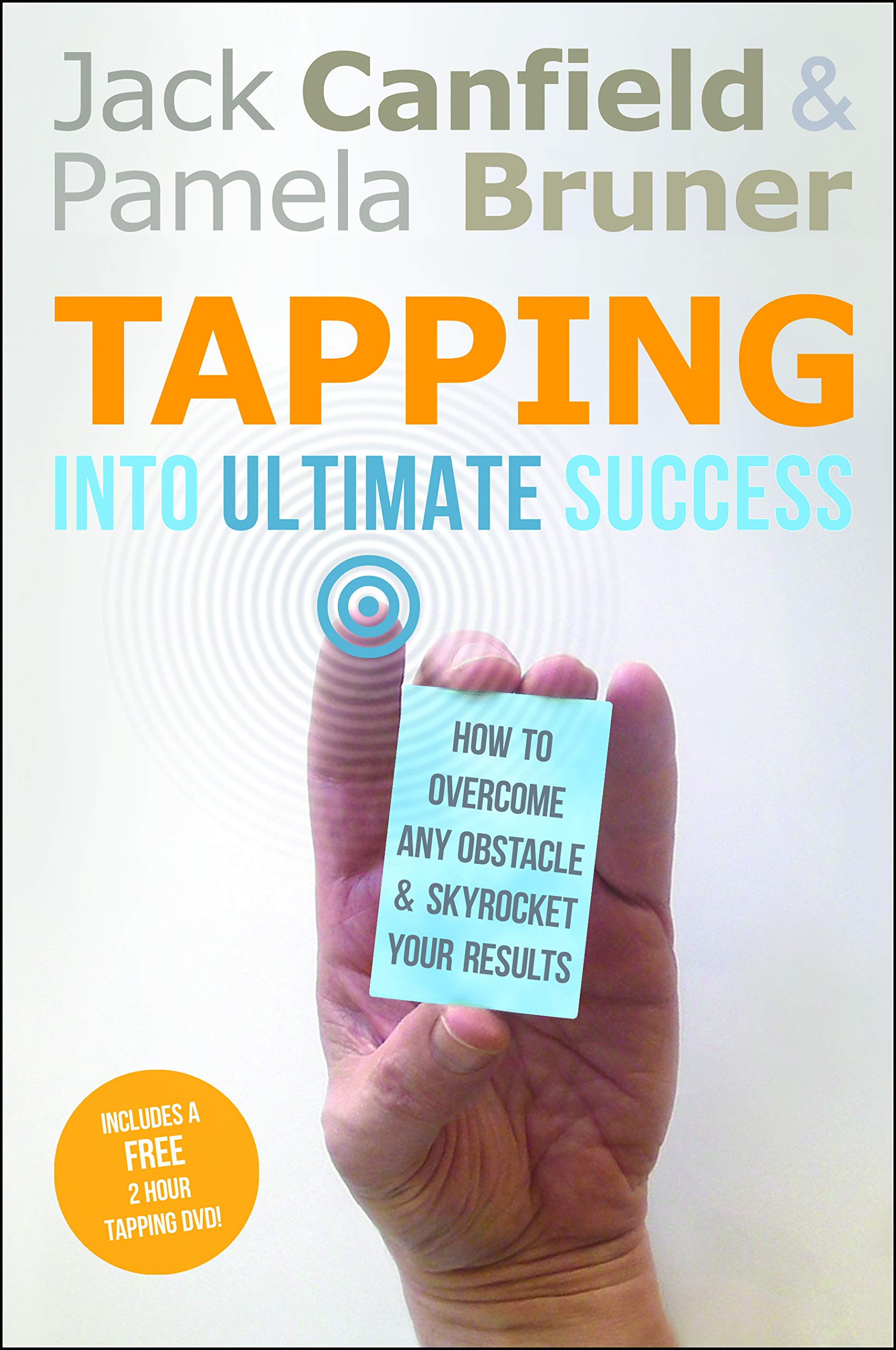 Tapping into Ultimate Success: How to Overcome Any Obstacle and Skyrocket Your Results Self-help