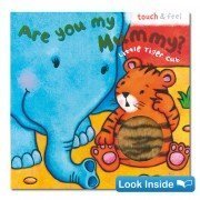 Are You My Mommy? (Touch & Feel, Little Tiger Cub) (2007-05-03) Books