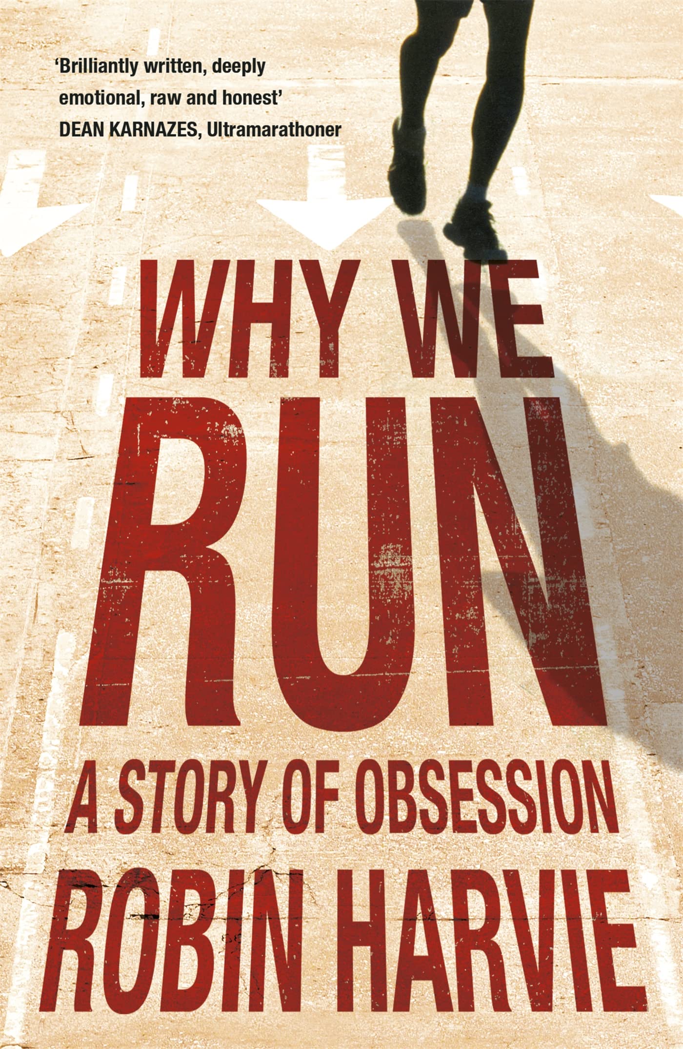 Why We Run: A Story of Obsession Philosophy