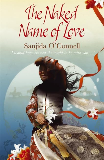 The Naked Name of Love: "I would have crossed the world to be with you . . ." Historical Fiction