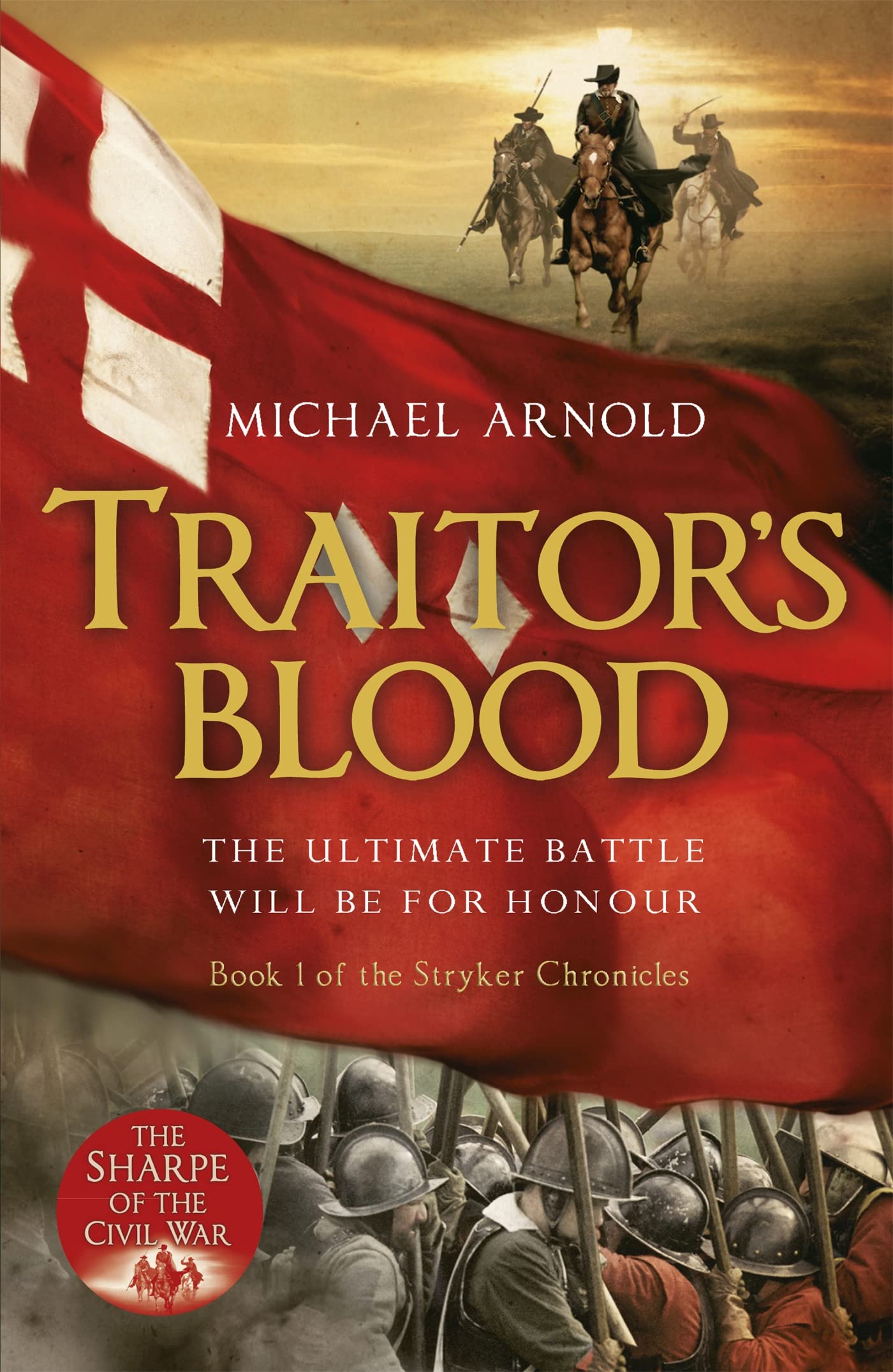 Traitor's Blood: Book 1 of The Civil War Chronicles (Stryker) Action & Adventure