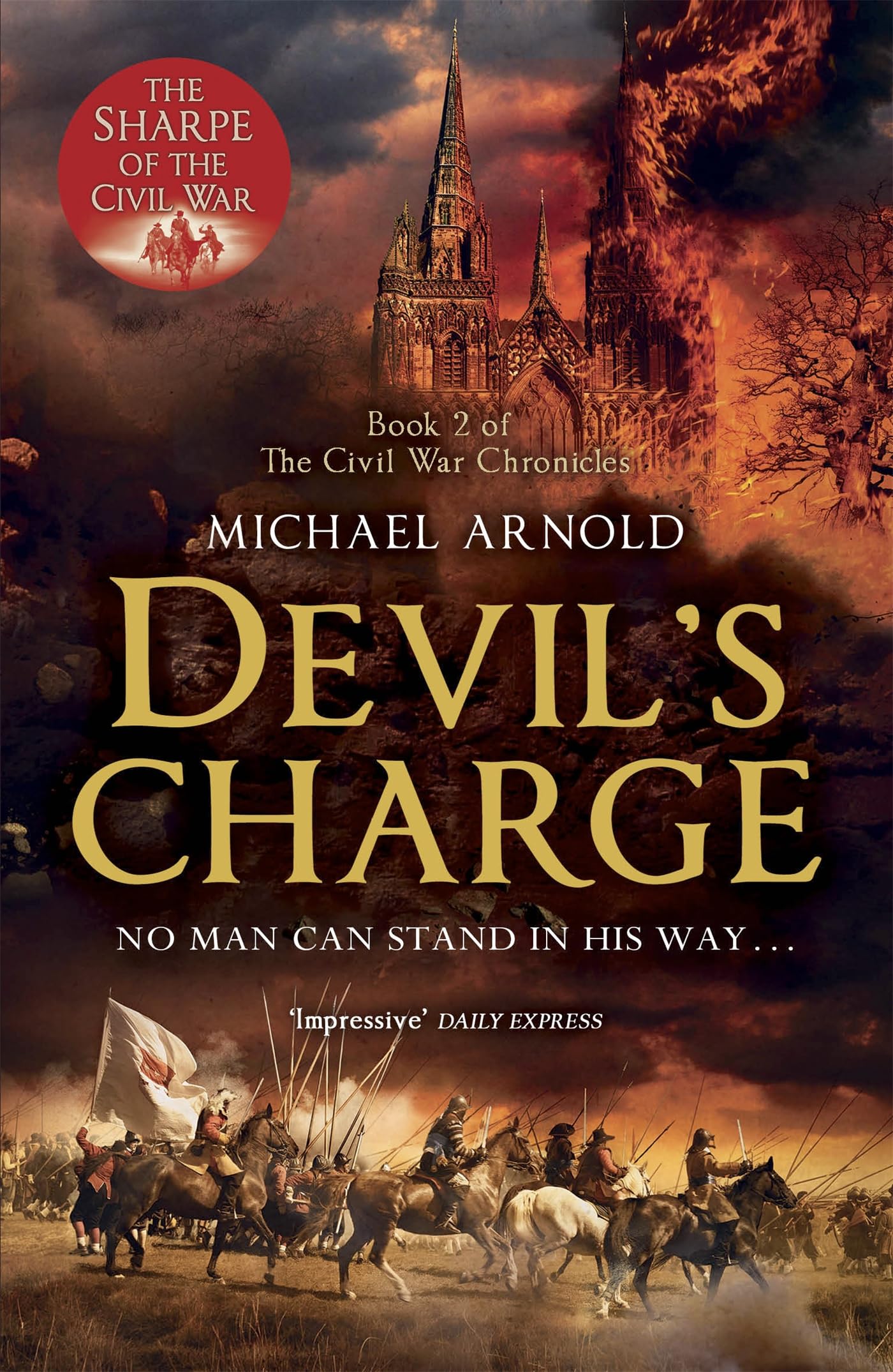 Devil's Charge: Book 2 of The Civil War Chronicles: No man can stand in his way ... (Stryker) Action & Adventure
