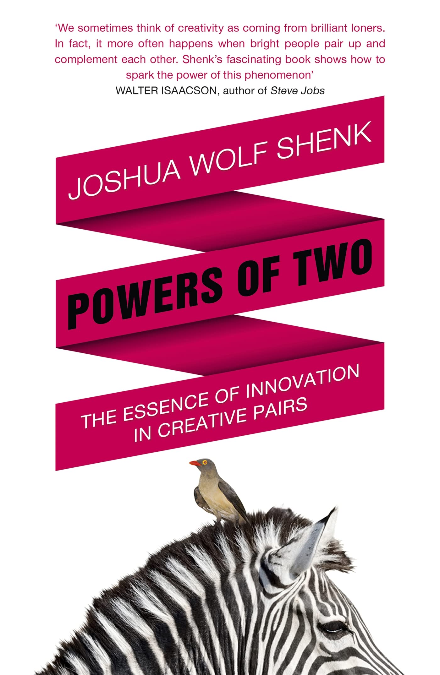 Powers of Two: Finding the Essence of Innovation in Creative Pairs Business, Finance & Career