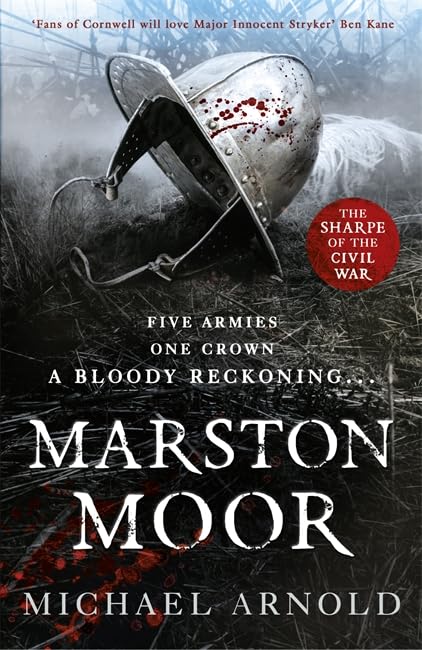 Marston Moor: Book 6 of The Civil War Chronicles (Stryker) Historical Fiction