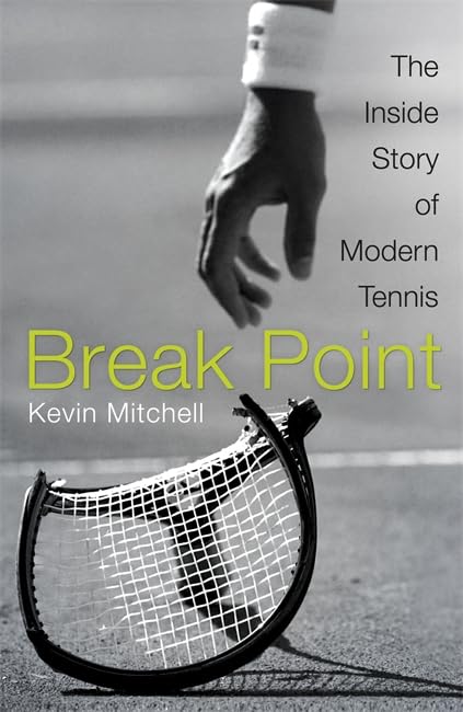 Break Point: The Inside Story of Modern Tennis Leisure & Fun
