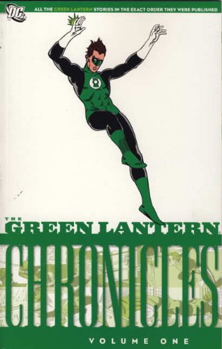 The Green Lantern: v. 1: Chronicles (The Green Lantern: Chronicles) Superheroes