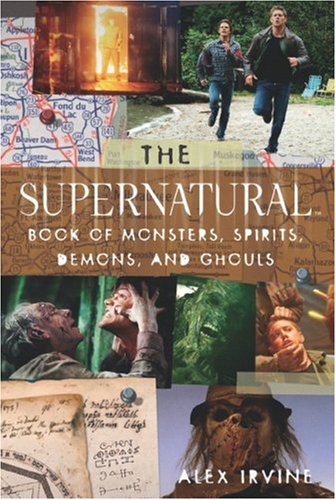 Supernatural Book of Monsters, Demons, Spirits and Ghouls Film, Art & Culture