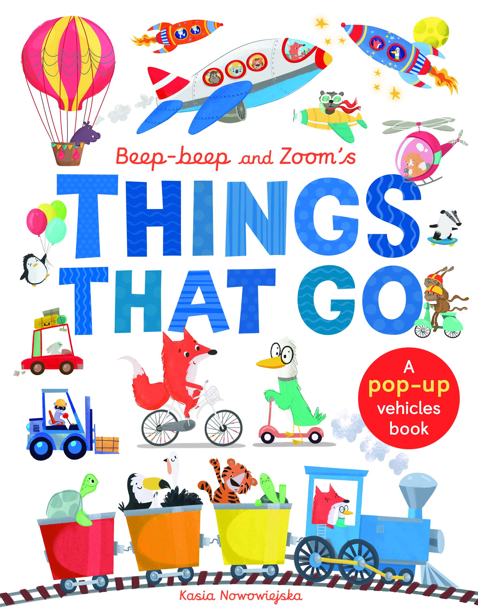 Beep-Beep and Zoom's Things That Go: A pop-up vehicles book (Pop Up Book) Non-fiction