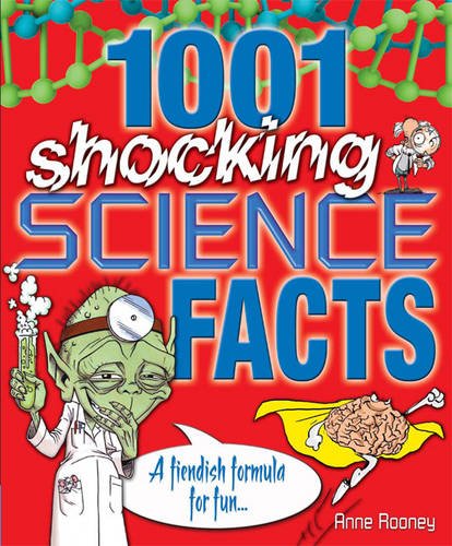1001 Shocking Science Facts: A Fiendish Formula for Fun Non-fiction