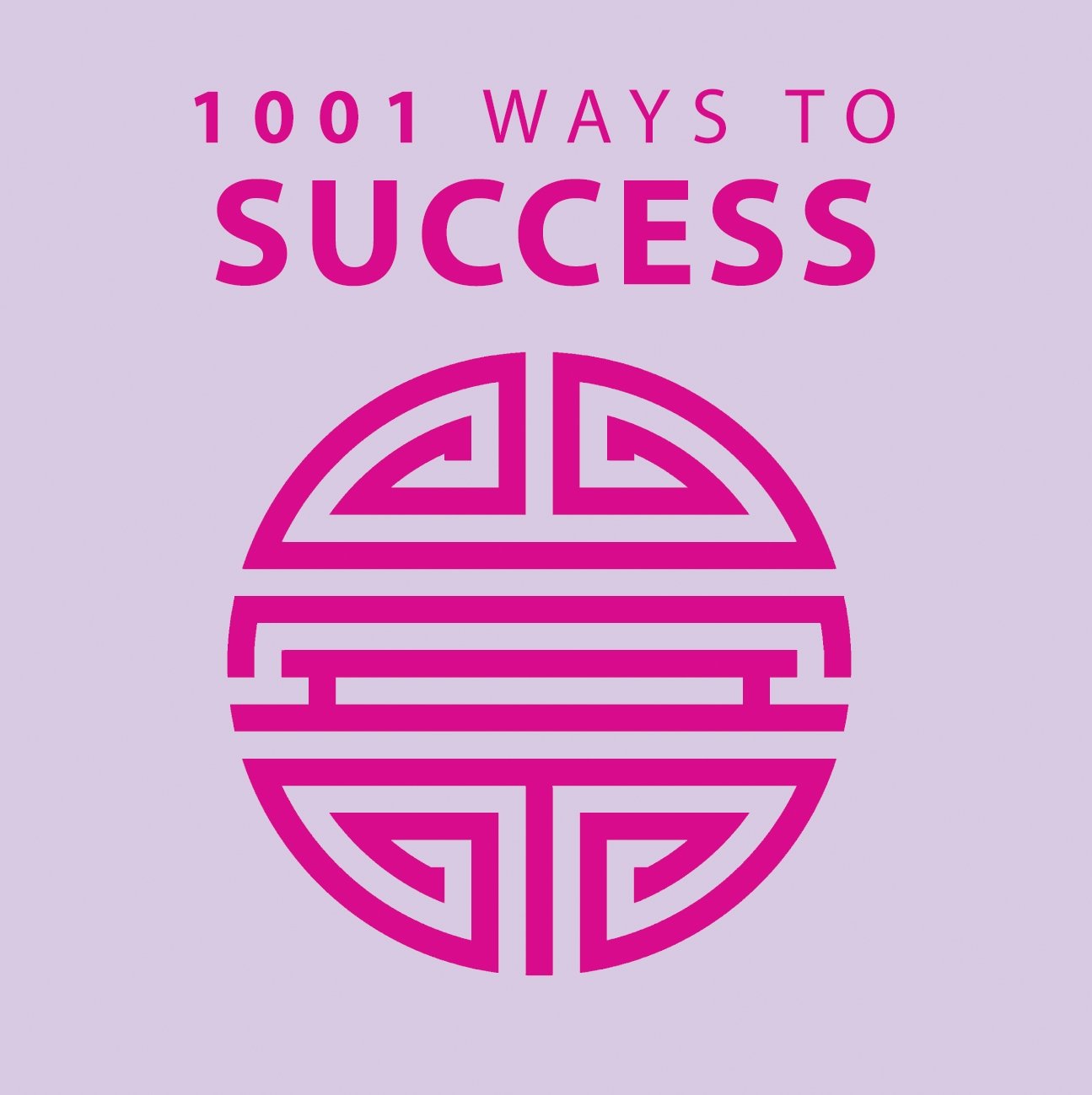 1001 Ways to Success Business, Finance & Career
