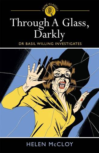 Through a Glass, Darkly: Dr Basil Willing Investigates Contemporary literature