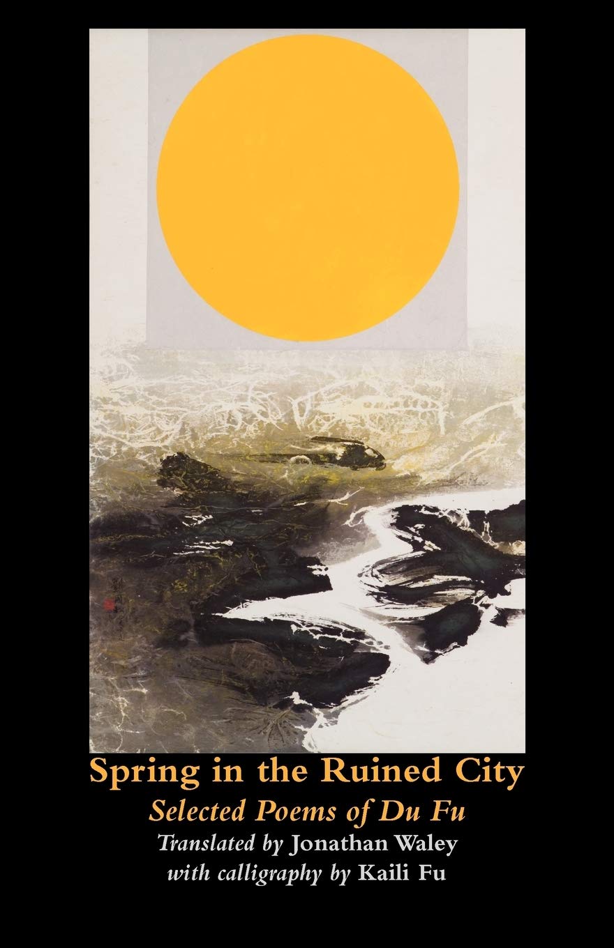 Spring in the Ruined City: Selected Poems Poetry